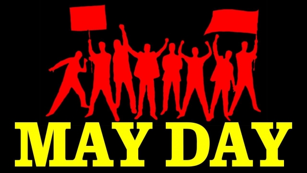 May 1st A Working Day: May Day Celebrations Moved To May 7 In View Of Vesak Holiday