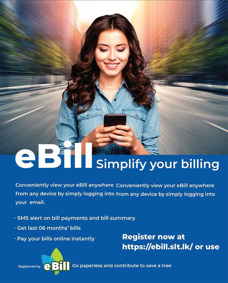 SLT-MOBITEL requests all Home customers to register for the eBill Service without delay benefitting greater convenience and a greener option